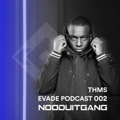 EVADE podcast 002 w/ THMS