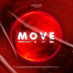 MOVE (Imersa Holy & VJT EDIT)