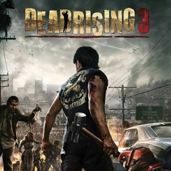 Dead Rising 3 - Zhi (wrath) Theme