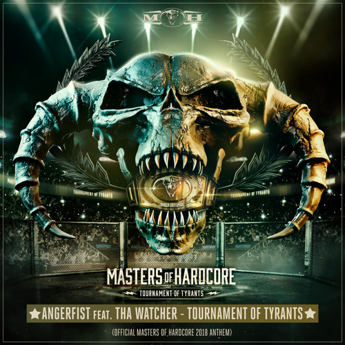 Tournament of Tyrants (Official Masters of Hardcore Anthem 2018) [feat. Tha Watcher]