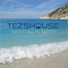 Deep & Tech House Mix April 2021