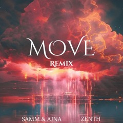 Samm & Ajna - Move (Zenth Remix)