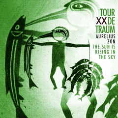PREMIERE: Aurelius Zon - The Sun Is Rising In The Sky [Traum Schallplatten]