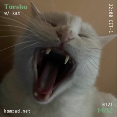 Turshu 002 w/ kat