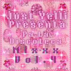 Pa La Discoteca MiXXX Vol. 4