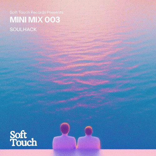 Mini Mix 003 | SOULHACK  | Deep House & Disco | Soft Touch Records