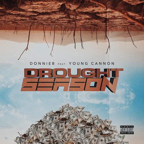Drought Season ft. Young Cannon
