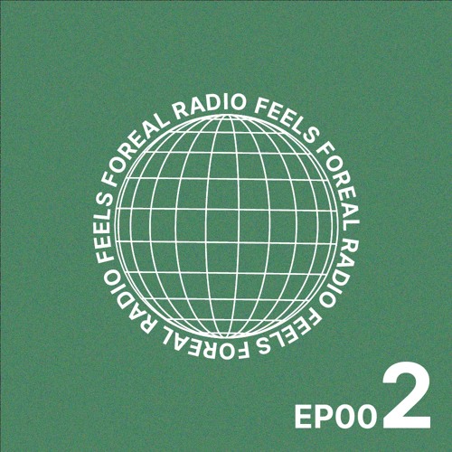 FEELS FOREAL RADIO EPISODE 002 - CUFFING SEASON