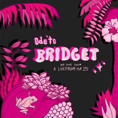 Ode' to Bridget Live Stream