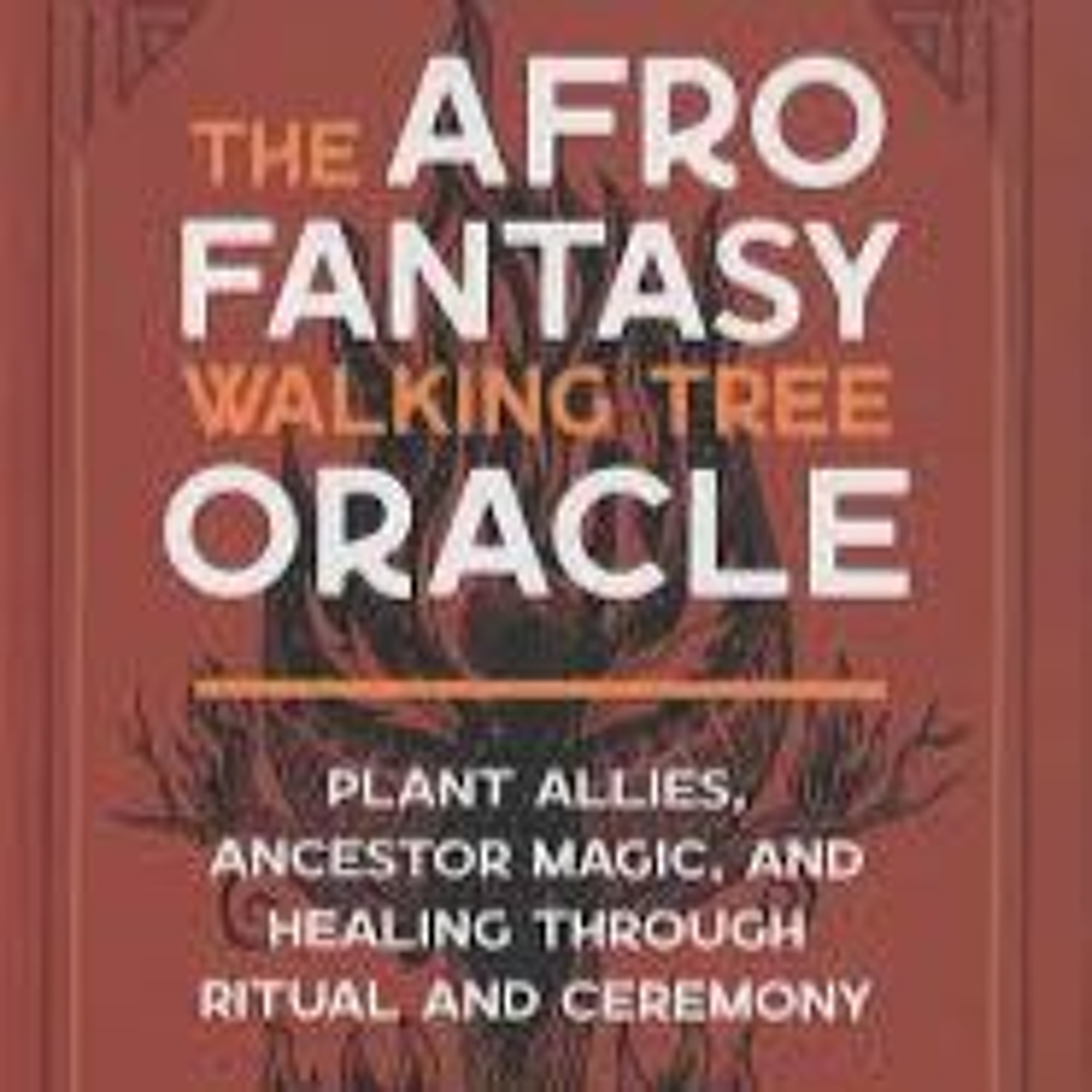 TMMT Aug 29 2025 The Afro-Fantasy Walking Tree Oracle with Monticue Connally Part 2 episode artwork