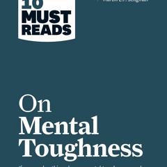EPUB [READ] HBR's 10 Must Reads on Mental Toughness (with bonus interview 'Post-