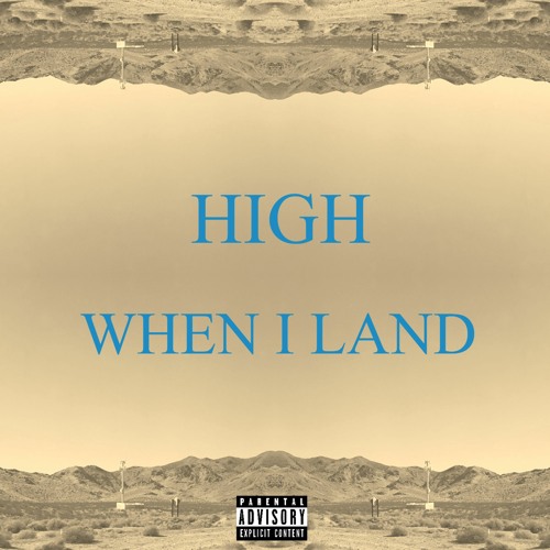 High When I Land (Feat. 00 RaRa)