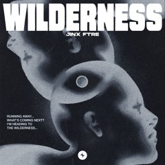 Jinx FTRE - Wilderness