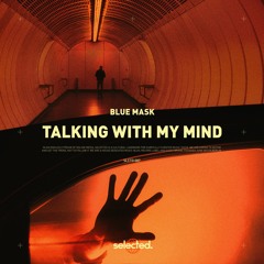 Blue Mask - Talking With My Mind