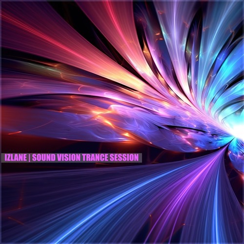 Sound Vision Trance Session