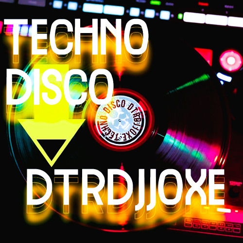Techno Disco (dub mix)  DTRDJJOXΞ