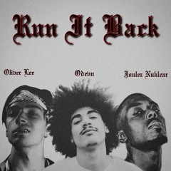 Run It Back Feat. Odevn, Joulez Nuklear