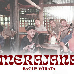 BAGUS WIRATA - MERAJANA