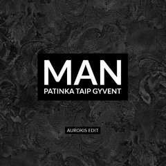 Atlanta - Man Patinka Taip Gyvent (aurokis edit)