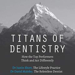 free KINDLE 🗂️ Titans of Dentistry: How the Top Performers Think and Act Differently