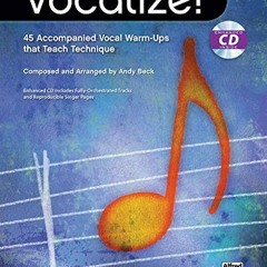 download PDF 📤 Vocalize! 1: 45 Accompanied Vocal Warm-Ups That Teach Technique, Book