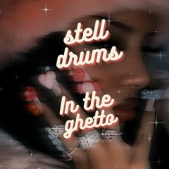 Stell Drum In The Ghetto