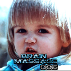 BRAIN MASSAGE 006 - ANA MALO