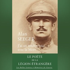 Alan Seeger - J'ai un rendez-vous avec la Mort