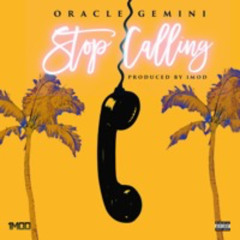 Oracle Gemini - Stop Calling (Prod. 1MOD)