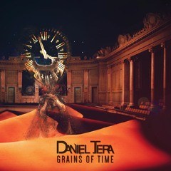 Daniel Tera - Grains Of Time [FREE DOWNLOAD]