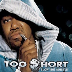 Too Short - Blow the Whistle (Dogface Bootleg)