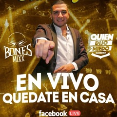 Facebook Live - BONESMIXX #QUEDATEENCASA