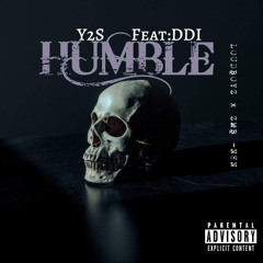 Y2S - Humble (Feat. DDI)