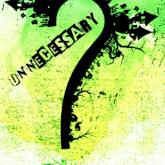 ⚡NEW⚡    Unnecessary Unknown