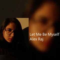 Let Me Be Myself (prod.wetgropes)