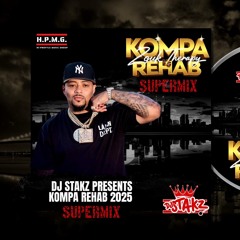 DJ STAKZ - KOMPA REHAB 2025 (EXCLUSIVE SUPERMIX)