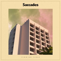 Saccades - Islands Past