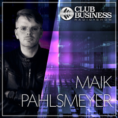 38/25 House by Maik Pahlsmeyer @ Club Business Radio Show 19.09.2025