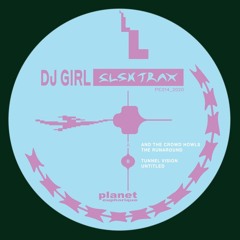 DJ GIRL "SLSKTRAX"