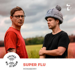 Super Flu presents United We Stream Podcast Nr. 007