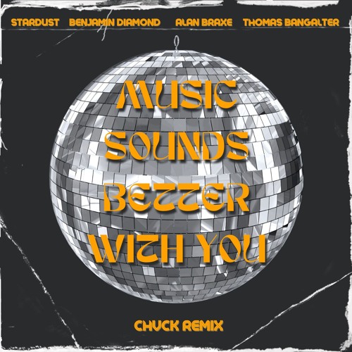 Music Sounds Better With You (CHVCK Remix)