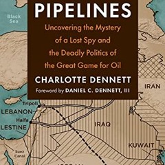 [ACCESS] PDF 📙 Follow the Pipelines: Uncovering the Mystery of a Lost Spy and the De