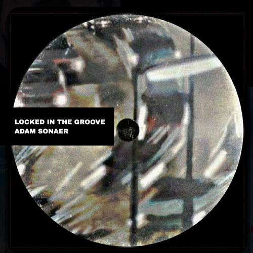 Locked In The Groove