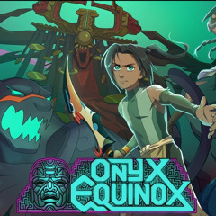 Onyx Equinox - Ending