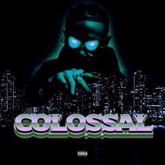 COLOSSAL - Single