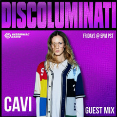 Cavi x Insomniac Radio Discoluminati Guest Mix