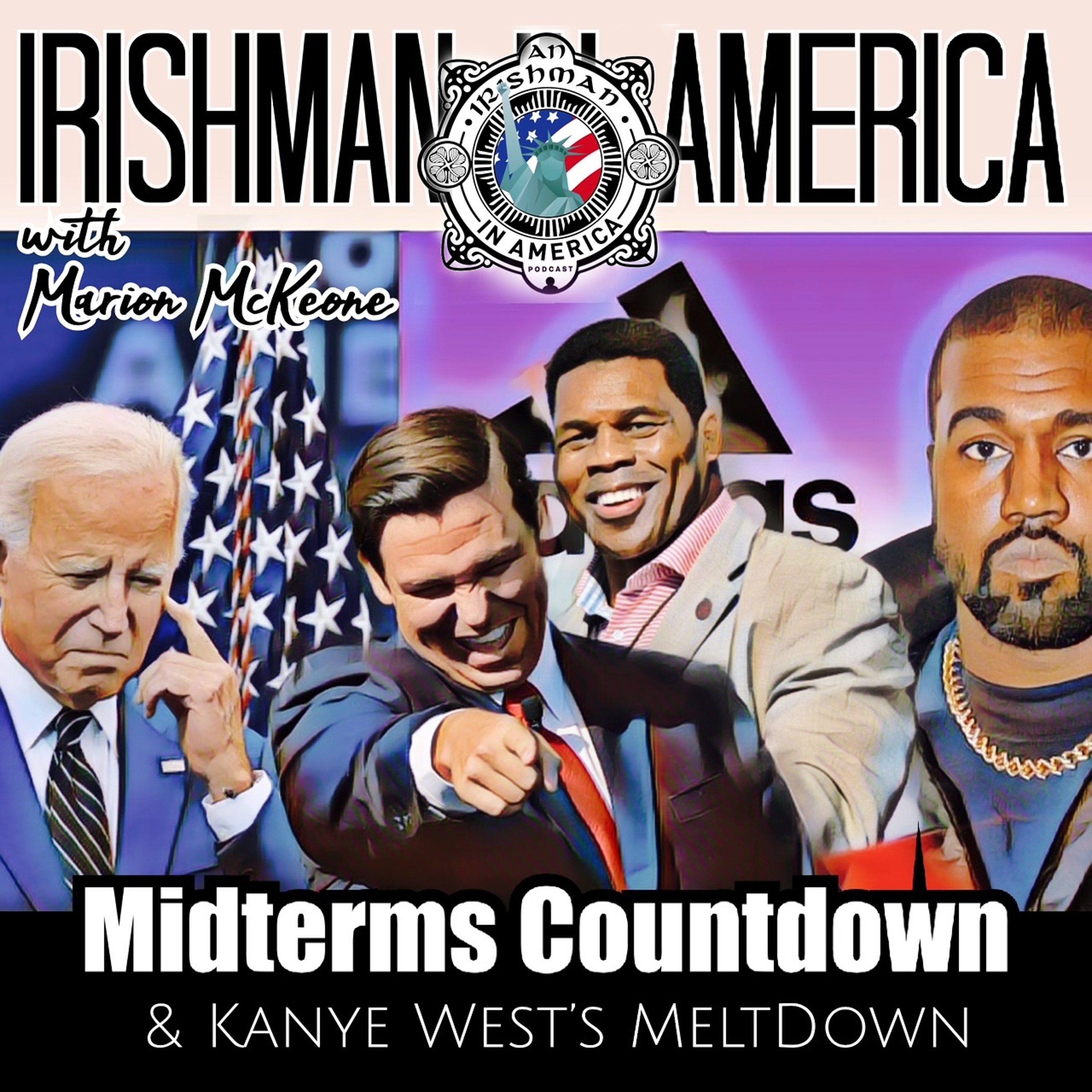 Irishman In America - Midterms Countdown, Kanye's Meltdown & More (Part 1) episode artwork