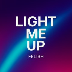 Light Me Up