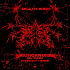 PREMIERE | Monokrome - Death Wish [SS012]