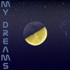 My Dreams